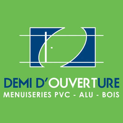 DEMI D'OUVERTURE <strong> </strong> Menuiserie bois, PVC, Alu, Acier