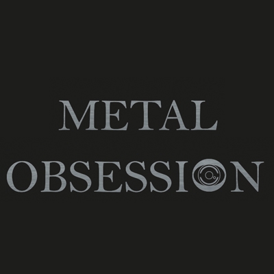 MÉTAL OBSESSION <strong> </strong>